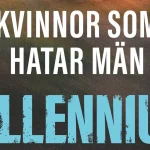 Повернення Лісбет Саландер: що відомо про роман «Жінки, які ненавидять чоловіків»